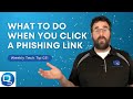 Tech Tip 031 | After Clicking a Phishing Link