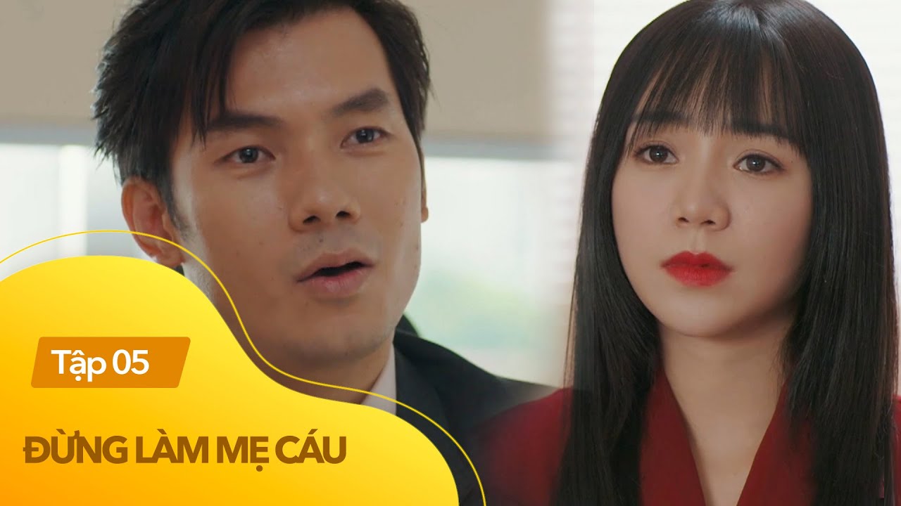 Đừng làm mẹ cáu tập 5 | Vừa đến công ty xin việc Hạnh... - youtube