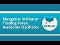 Strategi Forex  Memahami Indikator Trading Forex Awesome Oscillator
