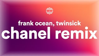 Frank Ocean - Chanel (TWINSICK Remix) tiktok