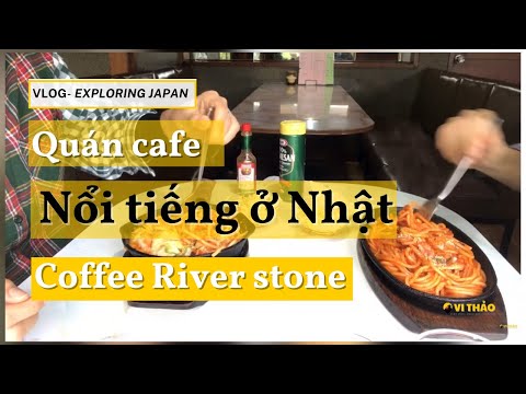 Check in quán cafe nổi tiếng trên tripadvisor- リバーストーン ( Cafe River Stone ) | Cuộc sống ở Nhật