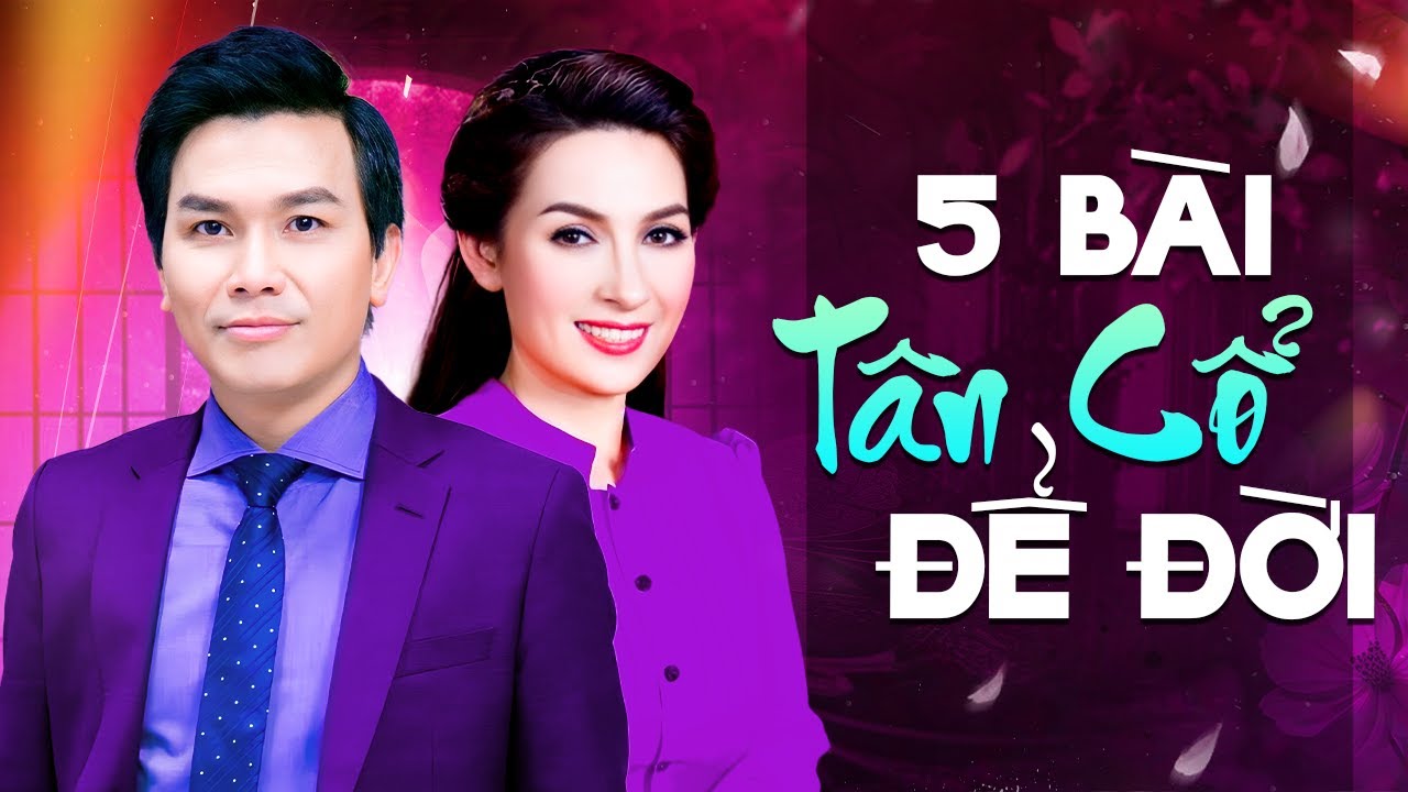 5 Bài Tân Cổ Để Đời Của PHI NHUNG & MẠNH QUỲNH | Tân Cổ Căn Nhà Màu Tím, Thành Phố Buồn