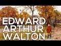 Edward Arthur Walton: A collection of 68 paintings (HD)