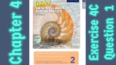 Oxford Think New Syllabus Mathematics 8th Edition || Book 2 | Chapter 4 | Exercise 4C | Question 1