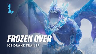 Frozen Over | Ice Drake Trailer - League of Legends: Wild Rift