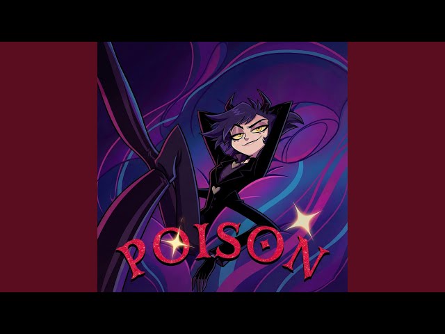 Poison (from "Hazbin Hotel") Extended Version