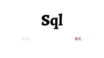 How to Pronounce sql in American English and British English