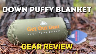 GET OUT GEAR REVIEW OF THE DOWN PUFFY BLANKET
