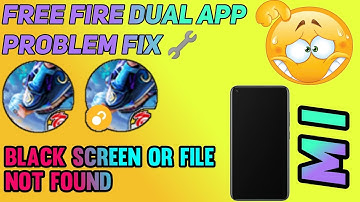 How To Solve Free Fire Dual App Black Screen Problem ll Free Fire dual app file is not found