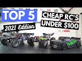 Top 5 Cheap RC's under $100 for 2021!