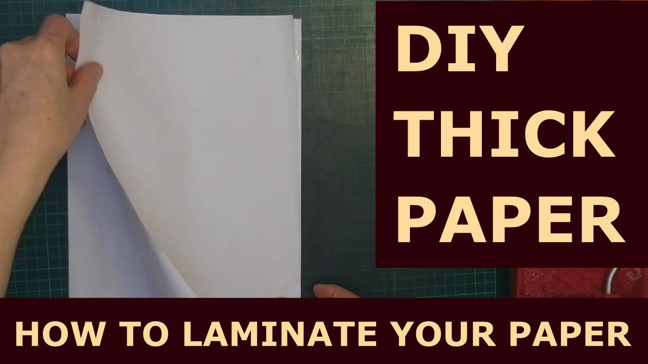 DIY Thick Paper: How to Laminate Your Paper 