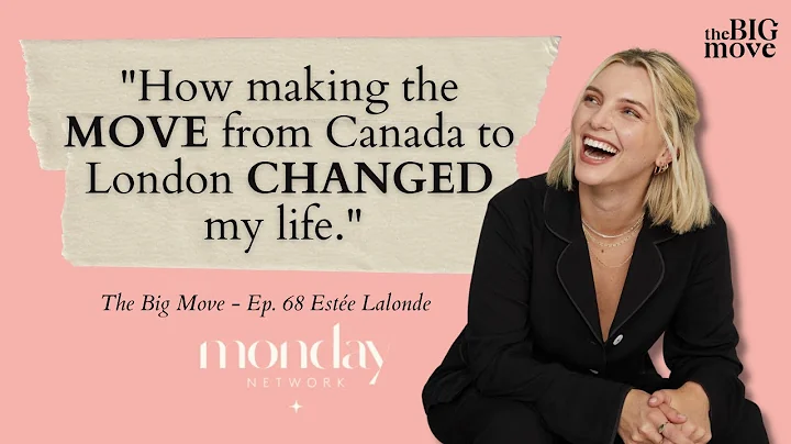 Este Lalonde on how making the MOVE from Canada to...