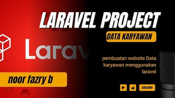 Membuat Website Data Karyawan dengan Laravel - Project Uas Pemprograman Web