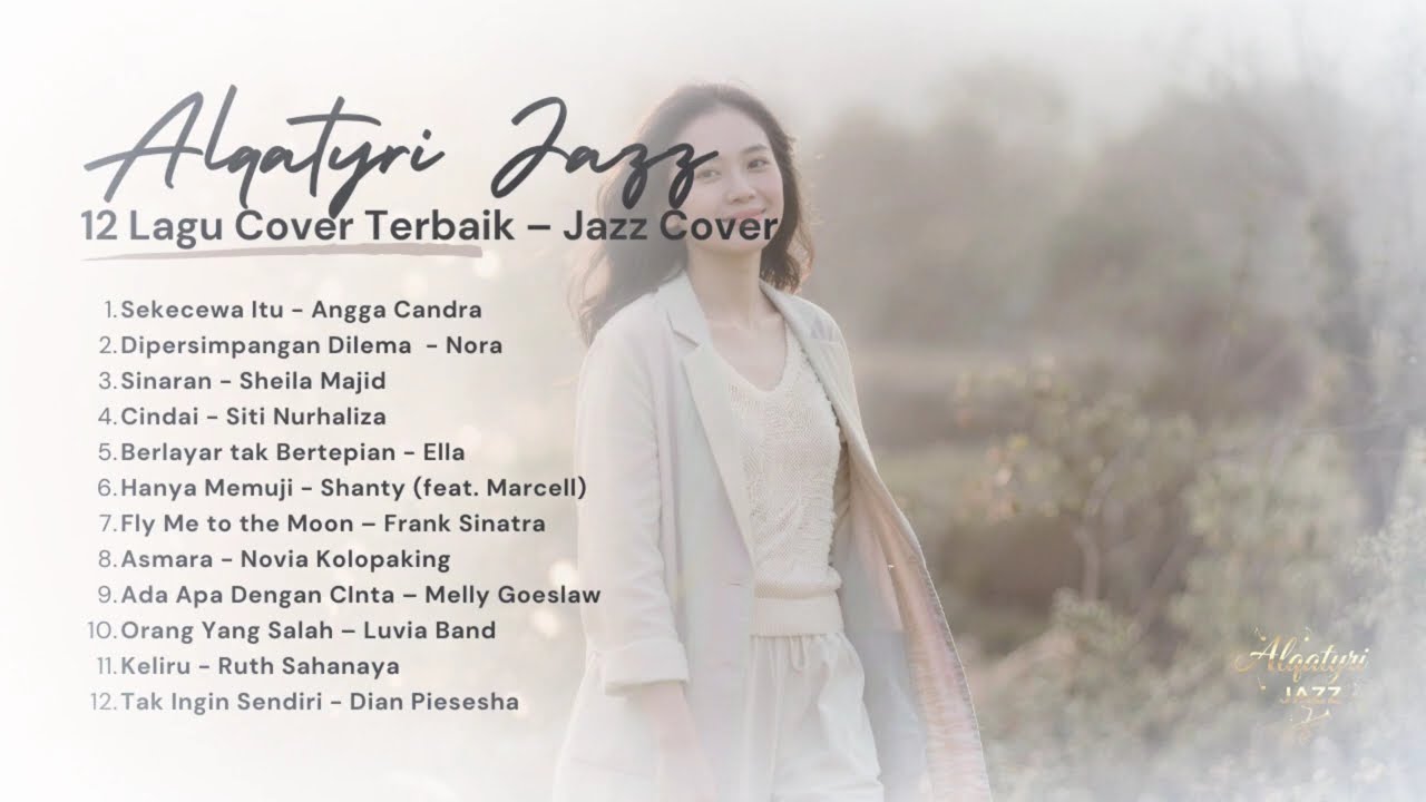 12 Lagu Jazz Mellow Terbaik Sepanjang Masa – Cover by Alqatyrimusic Part 3
