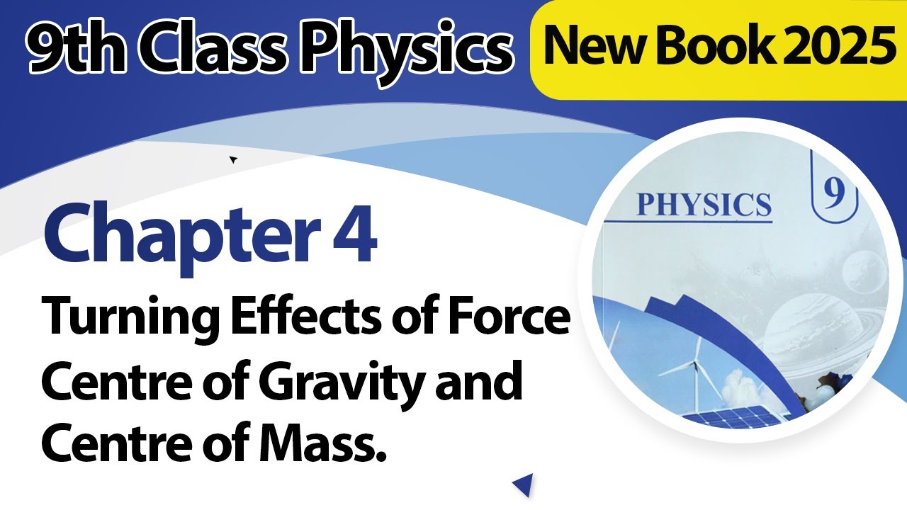 9th Class Physics Chapter 4 | Centre of Gravity and Centre of Mass ...