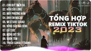 Con Quỷ Trên Da, Mây Phương Nam | Playlist G5R Remix | Nhạc Trẻ Remix 2023 | Hot Trend TikTok