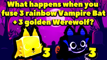 What happens when you fuse 3 Rainbow Vampire Bat and 3 Golden Werewolf? (Pet Simulator X)