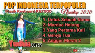 POP INDONESIA TERLARIS SEPANJANG MASA - Cover YUDHIA | Nonstop 2020
