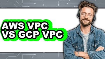 AWS VPC vs GCP VPC - 2025 Comparison