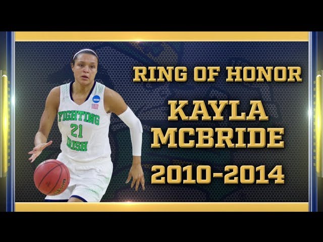 Ring Of Honor Ceremony | @ndwbb: Kayla McBride (2017)