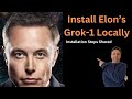 Install grok1 locally instructions  requires multigpus  open source uncensored