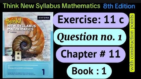 Exercise 11 C ,Question 1 | D1 8th edition |think new syllabus mathematics book 1 | o level | maths