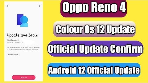 Oppo reno 4 Android 12 Official Update Confirm | Colour Os 12 Official Confirm