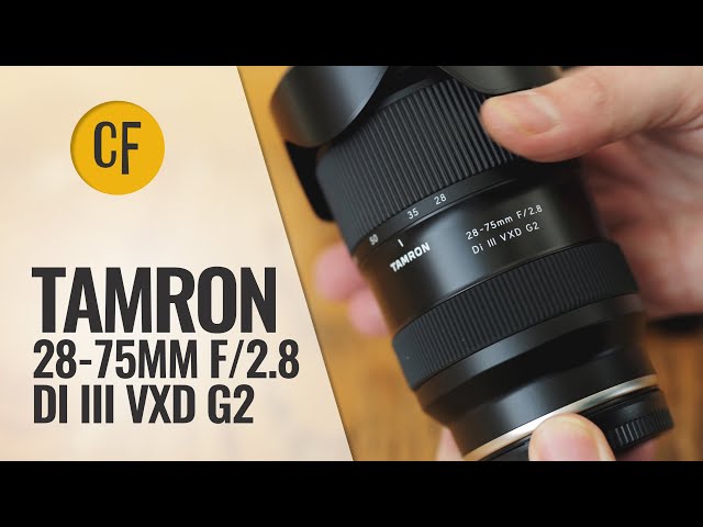 Tamron 28-75mm f/2.8 Di III VXD G2 lens review with samples 