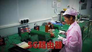 5G路由器生产制造全过程！#工厂#与朵莉亚共赴海都之约 @三亚·亚特兰蒂斯 #工厂实拍视频 #生产制造