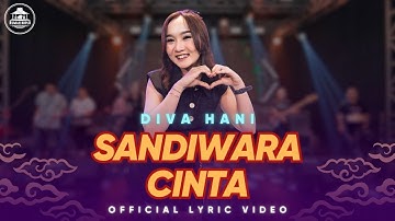 Sandiwara Cinta - Diva Hani ( Official Lyric Video Lembayung Music )