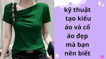 Kỹ thuật cắt  rập cổ thuyền   lệch ,xếp ly   mẫu 2024 /   design shirts / JULY TEACH SEWING