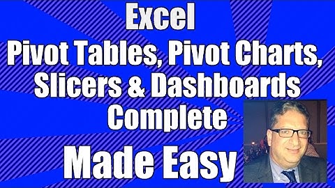 Excel Pivot Tables, Pivot Charts, Slicers and Dashboards Complete Excel 2007 2010 2013 2016 Tutorial
