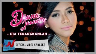 Diana Jeanette - Eta Terangkanlah (Karaoke)