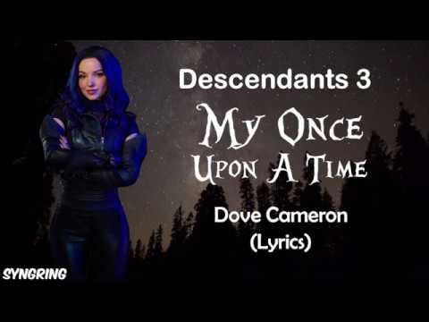 Descendants 3- My Once Upon a Time (lyrics)