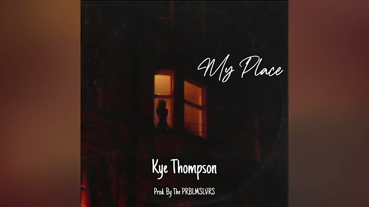 Kye Thompson- My Place (Official Audio)