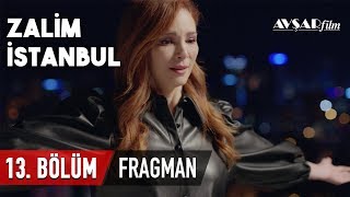 Zalim İstanbul 13. Bölüm Fragmanı (HD)