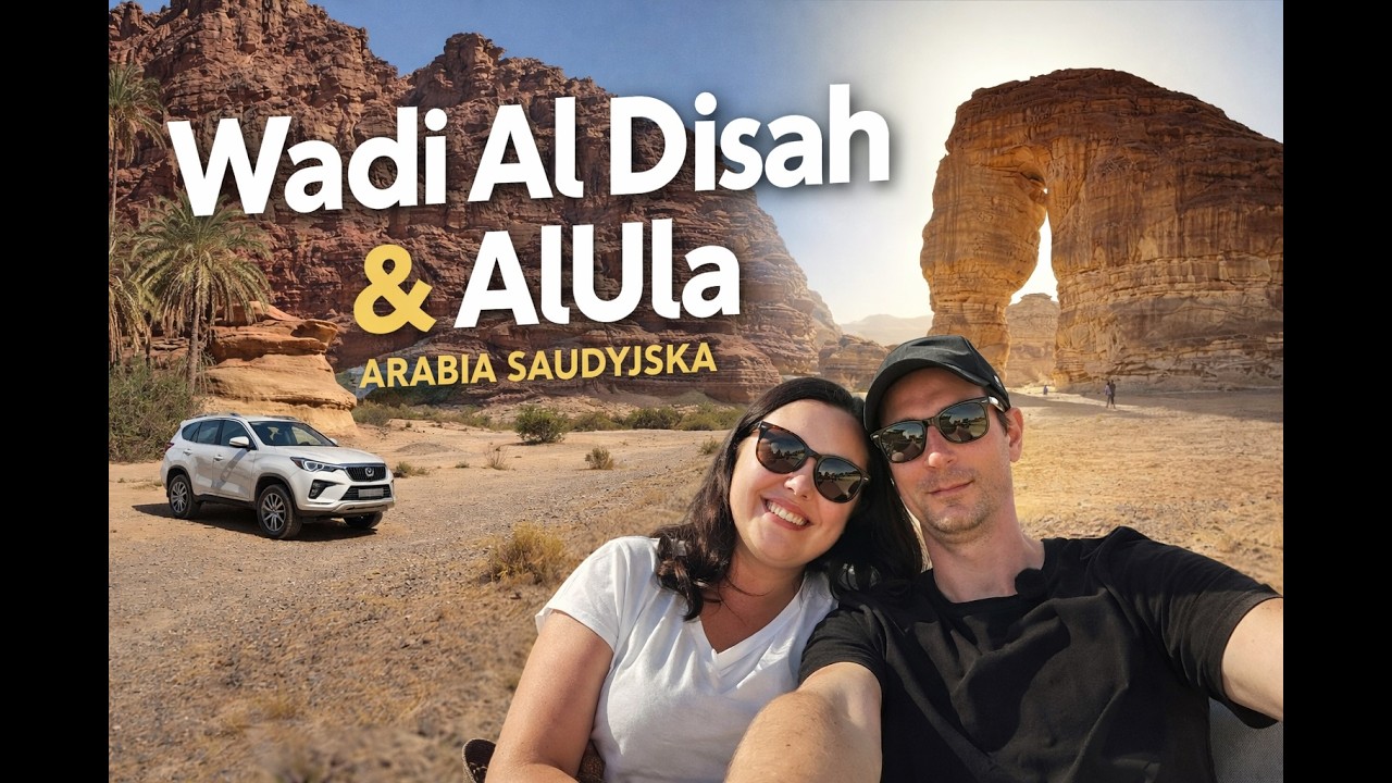 Ta oaza w Arabii Saudyjskiej nas zszokowała 🇸🇦 Wadi Al Disah i AlUla