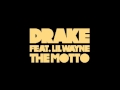 The Motto Remix- Drake ft. Lil Wayne and Tyga (Dirty)