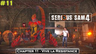 Serious Sam 4 | Chapter 11 (Vive La Resistance) | Walkthrough Gameplay [60FPS] | #serioussam