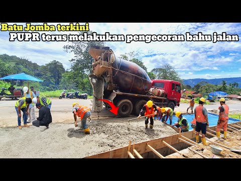 Batu Jomba terkini!!PUPR terus melakukan pengecoran bahu jalan Batu Jomba terkini!!PUPR terus melakukan pengecoran bahu jalan