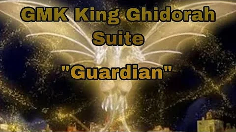 GMK King Ghidorah Theme Suite~”Guardian”.