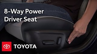 Toyota How-To: 8-Way Power Driver Seat | Toyota