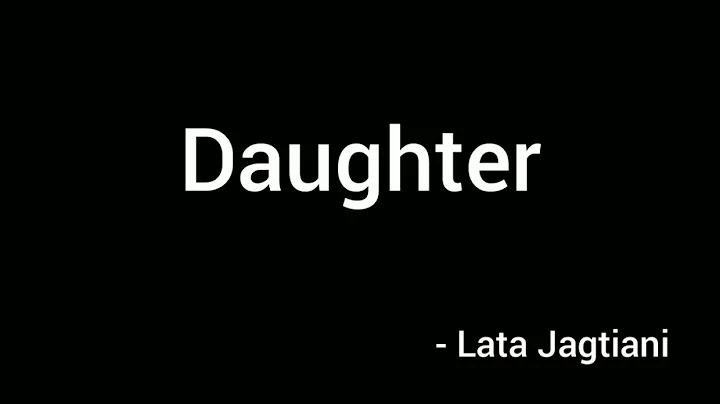 Daughter lesson summary in English | Lata Jagtiani...