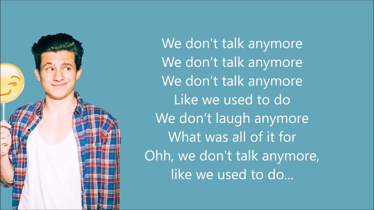 We don't talk anymore song with lyrics - YouTube