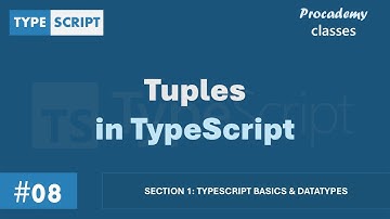 #08 Tuples in TypeScript | TypeScript Basics & Data Types | A Complete TypeScript Course