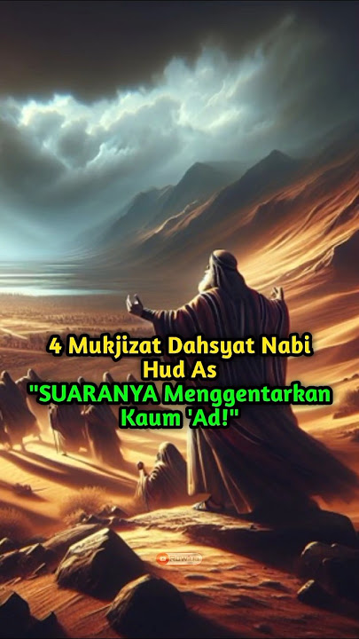 Inilah 4 Mukjizat yang Allah berikan kepada Nabi Hud As#kisahislami#feedshorts