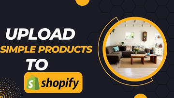 Step-by-Step Guide to Uploading Simple Products: An Easy Tutorial"