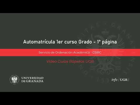 Sistema de automatrícula electrónica de la UGR para estudiantes de primer curso de Grado. 1ª página