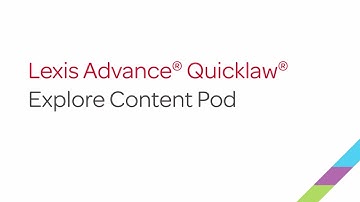 Lexis Advance® Quicklaw® — Explore Content Pod
