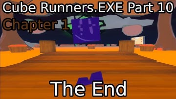 The End | Cube Runners.EXE Chapter 1 Part 10